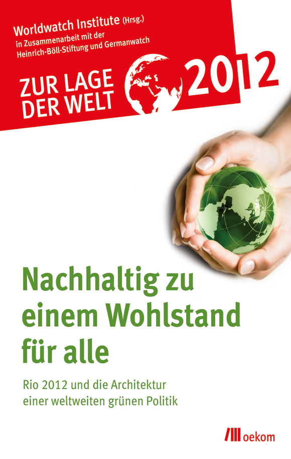 Cover: Zur Lage der Welt 2012:
Nachhaltig zu einem Wohlstand für alle