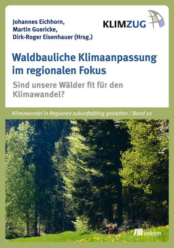 Cover: Waldbauliche Klimaanpassung im regionalen Fokus