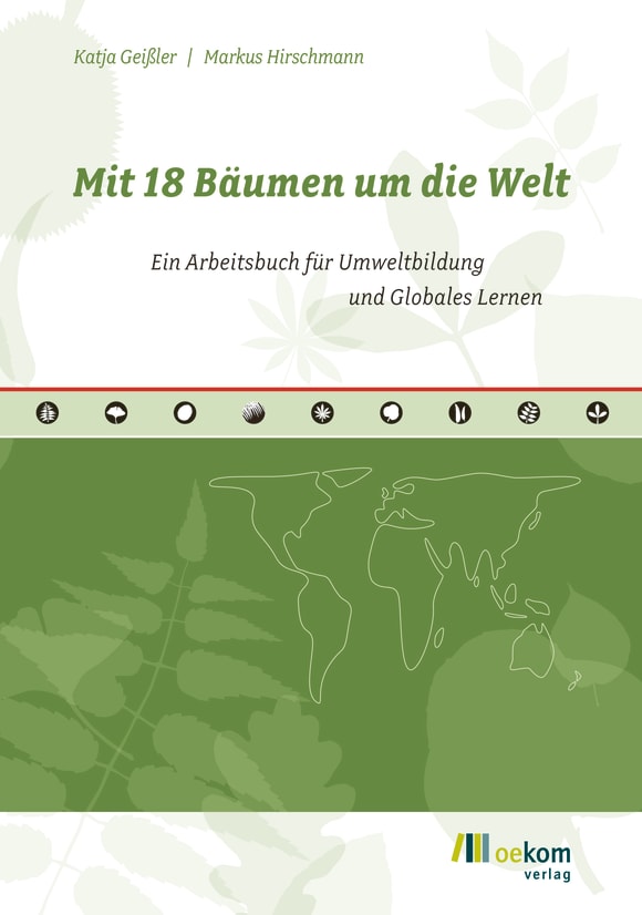 Cover: Mit 18 Bäumen um die Welt