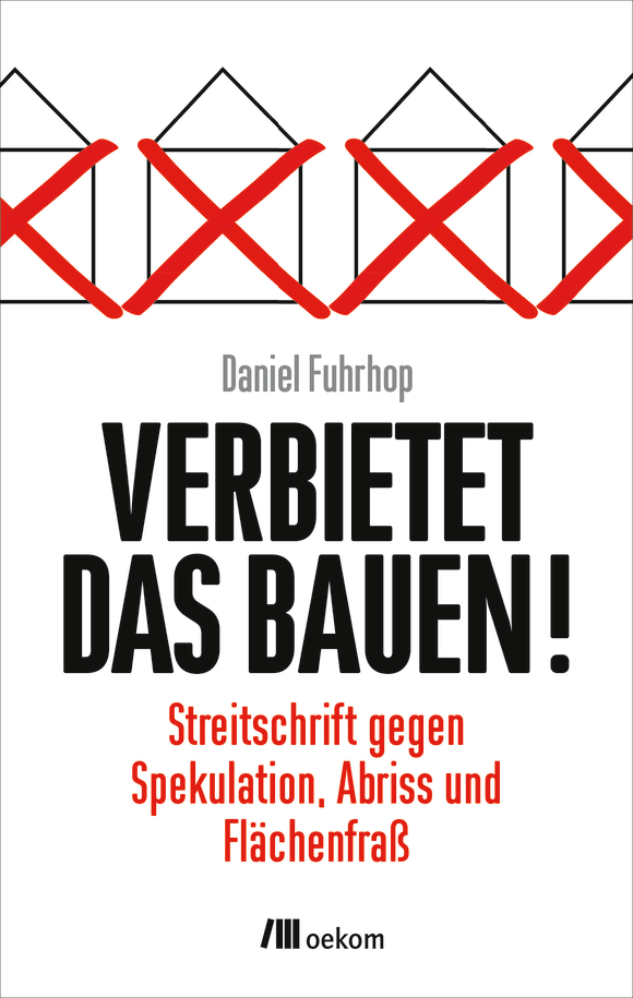 Cover: Verbietet das Bauen!