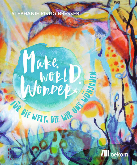 Cover: Make. World. Wonder.