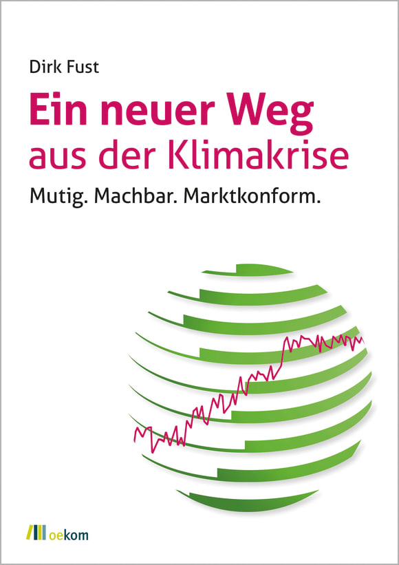 Cover: Ein neuer Weg aus der Klimakrise