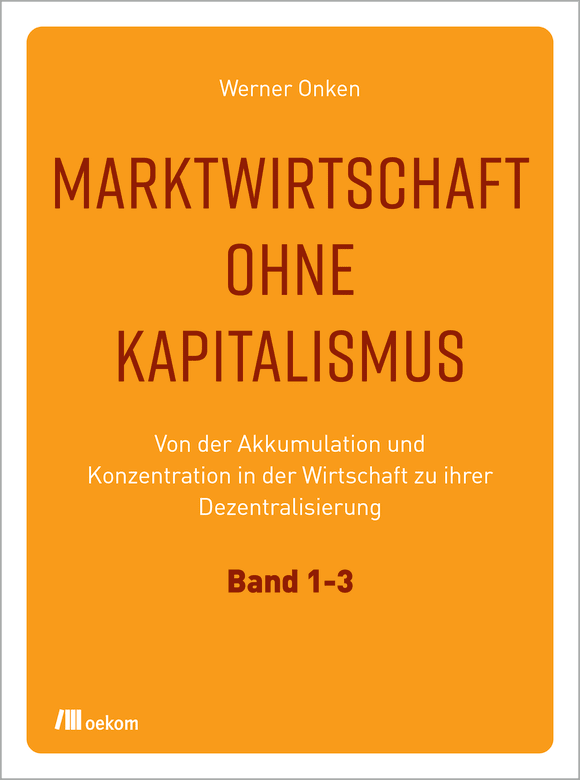 Cover: Marktwirtschaft ohne Kapitalismus