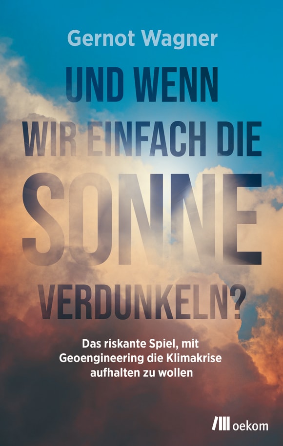 Cover: Und wenn wir einfach die Sonne verdunkeln?