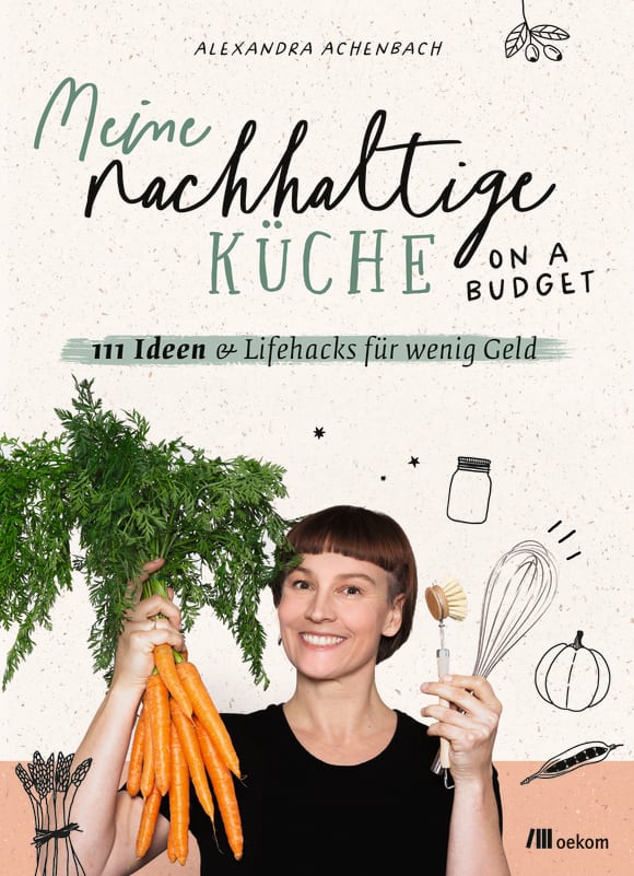 Cover: Meine nachhaltige Küche – on a budget