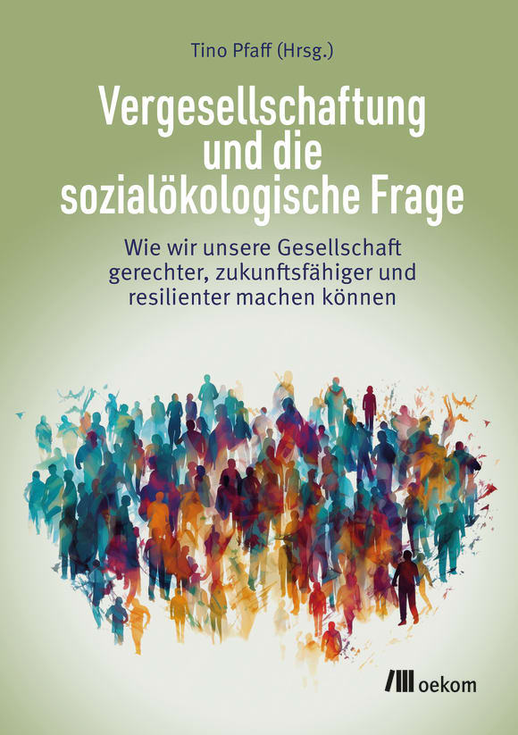 Cover: Vergesellschaftung und die sozialökologische Frage