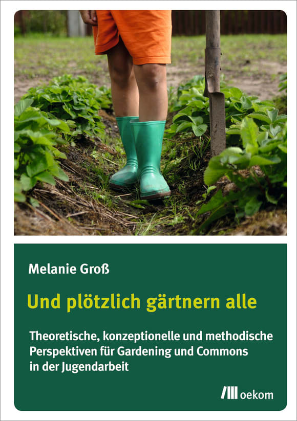 Cover: Und plötzlich gärtnern alle