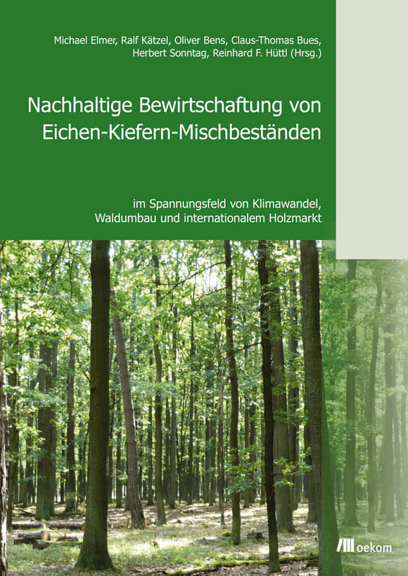 Cover: Nachhaltige Bewirtschaftung von Eichen-Kiefern-Mischbeständen