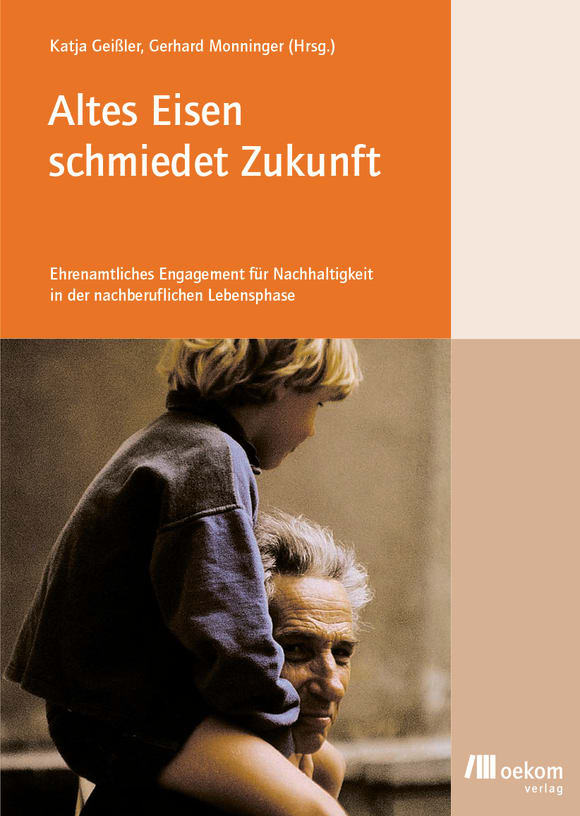 Cover: Altes Eisen schmiedet Zukunft