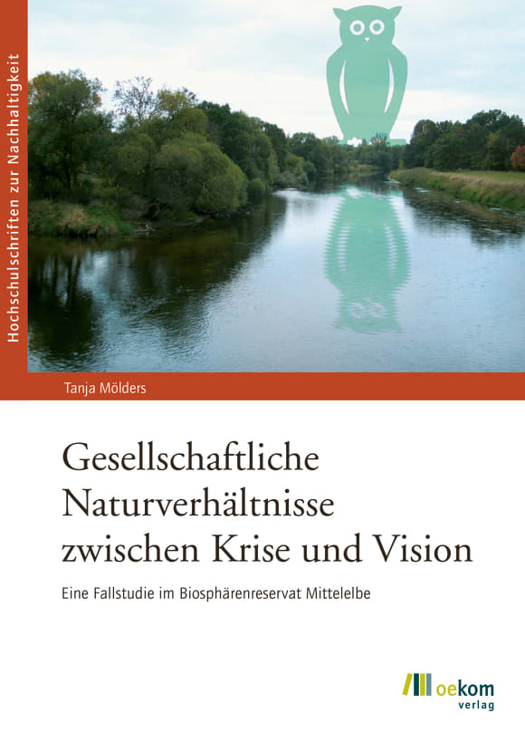 Cover: Gesellschaftliche Naturverhältnisse zwischen Krise und Vision