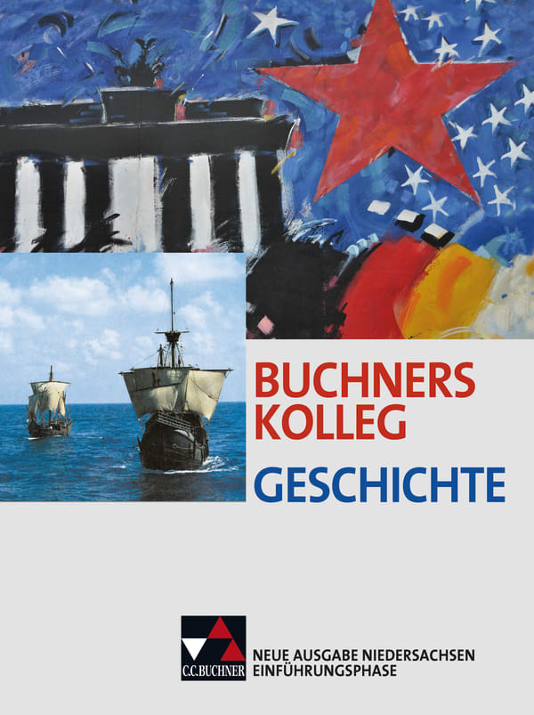 32033 Buchners Kolleg Geschichte – Neue Ausgabe Niedersachsen