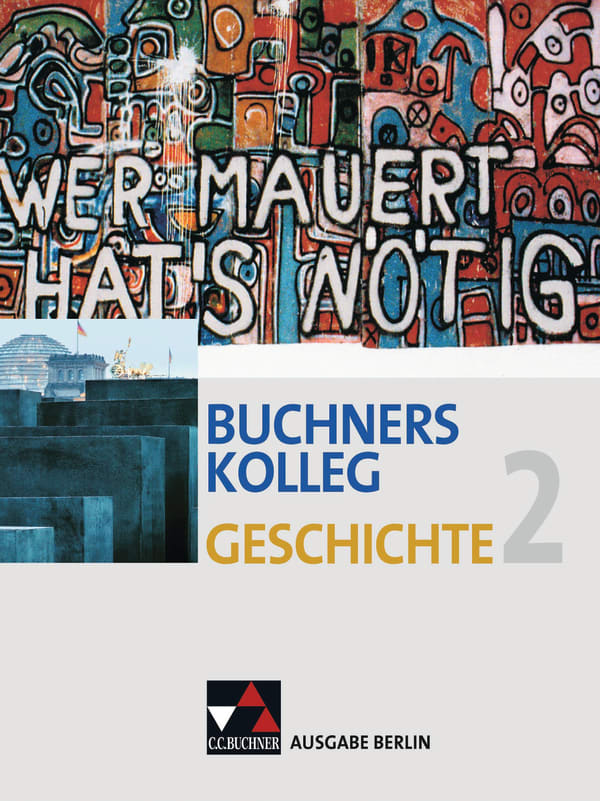  Buchners Kolleg Geschichte – Ausgabe Berlin 
