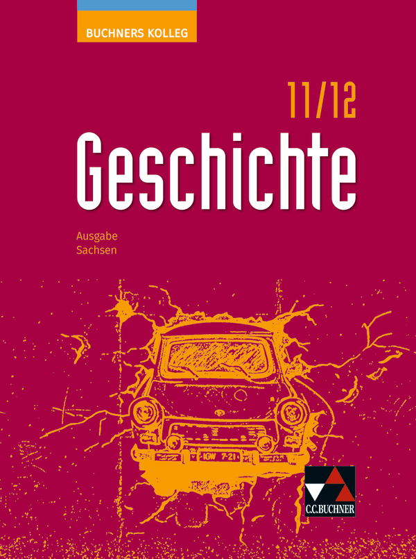 32053 Buchners Kolleg Geschichte – Neue Ausgabe Sachsen