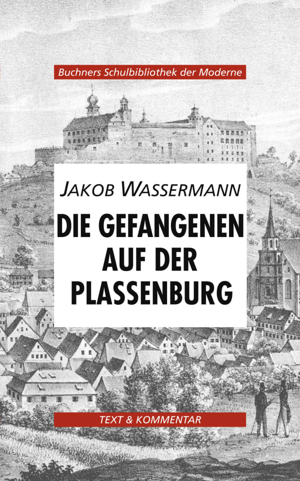 3972 Jakob Wassermann, Die Gefangenen auf der Plassenburg