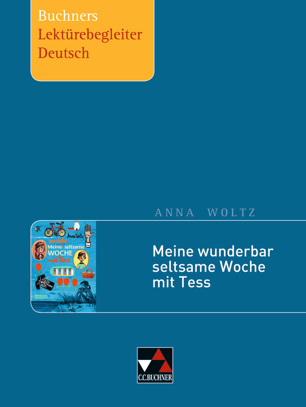 4294 Anna Woltz, Meine wunderbar seltsame Woche mit Tess