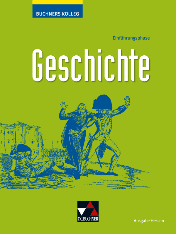 32067 Buchners Kolleg Geschichte – Neue Ausgabe Hessen