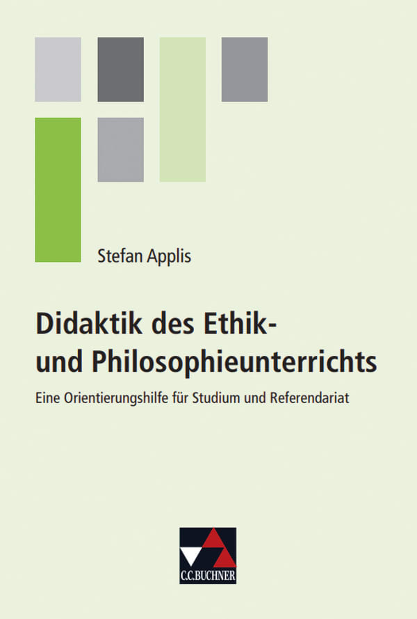 22155 Didaktik des Ethik- und Philosophieunterrichts 22155 Didaktik des Ethik- und Philosophieunterrichts