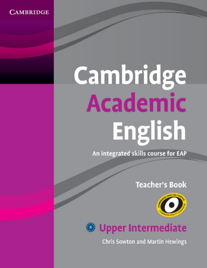 Cambridge Academic English B2 Upper Intermediate: Teacher’s Book ...