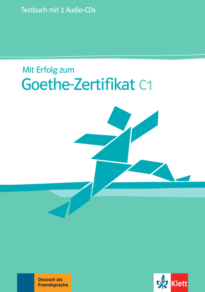 Mit Erfolg zum Goethe-Zertifikat C1: Testbuch mit 2 Audio-CDs