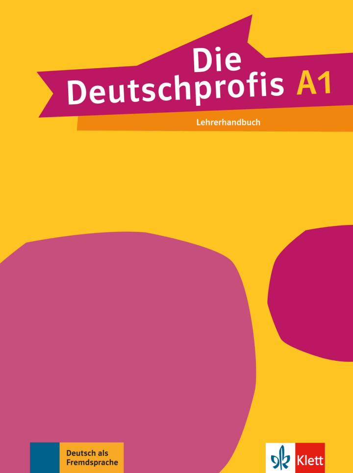 Die Deutschprofis A1: Lehrerhandbuch | Klett Sprachen