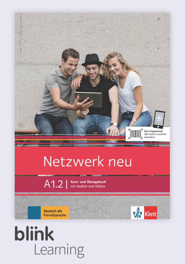 語学+参考書 Netzwerk neu in Teilbanden: Kurs- und Ubungsbuch A1.2 mit Audios und Videos Netzwerk neu A1.2 - Digitale Ausgabe BlinkLearning: Kursbuch