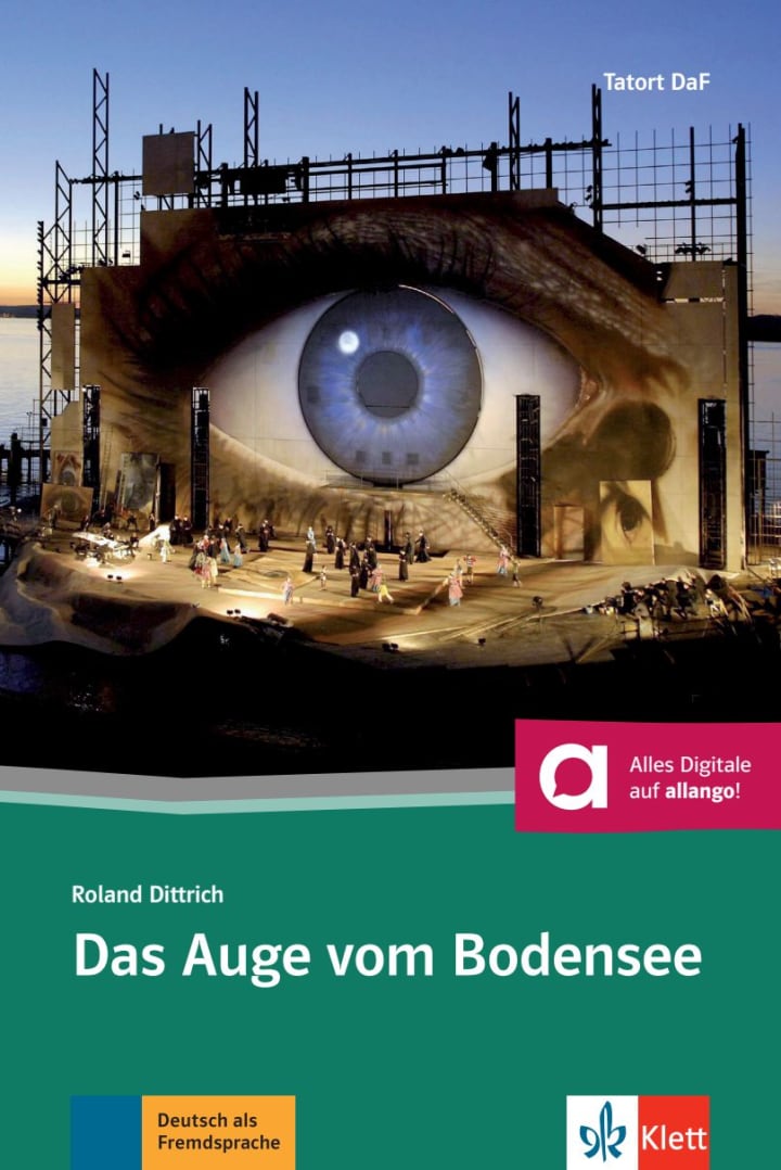 「das deutsche auge」 Das Auge vom Bodensee: Lektüre mit Audios | Klett Sprachen