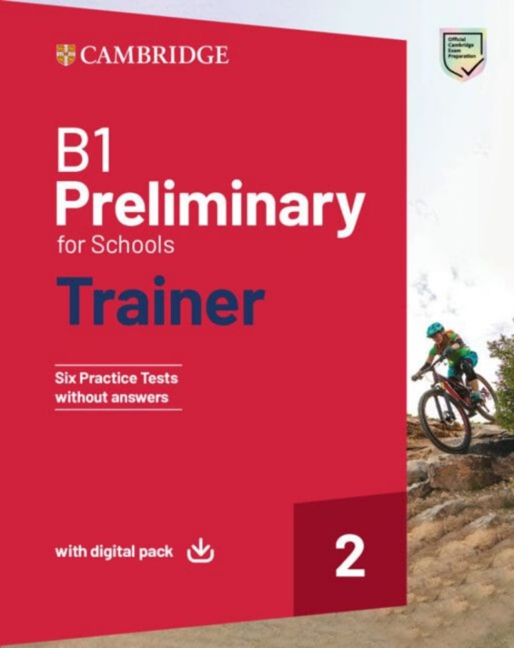 B1 Preliminary for Schools Trainer 2: Six Practice Tests without ...