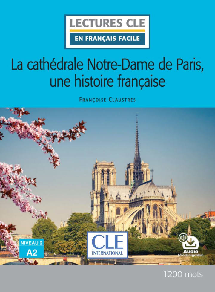 La cathédrale Notre-Dame de Paris, une histoire française: Lektüre