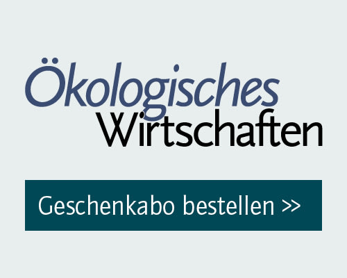 Ökologisches Wirtschaften Geschenkabo bestellen