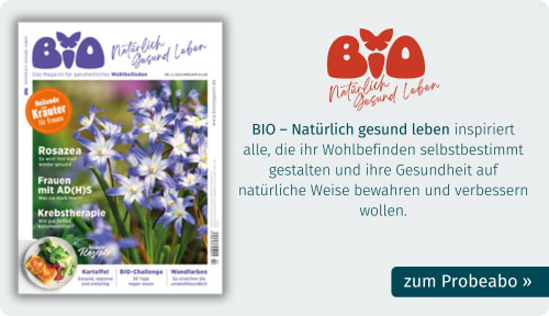 Probeabo der Zeitschrift BIO - Natürlich gesund leben