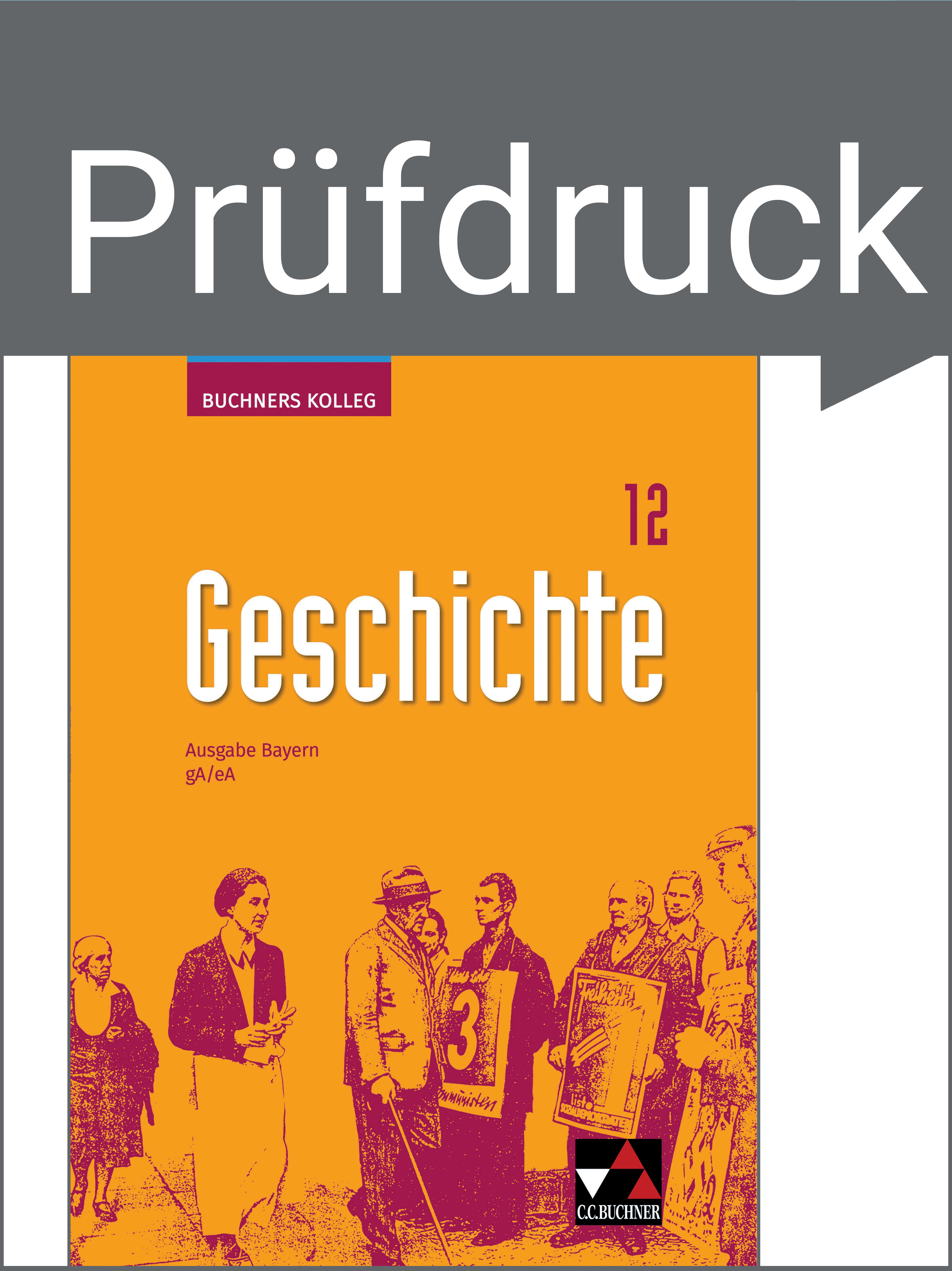 Buchners Kolleg Geschichte 12 (gA/eA)