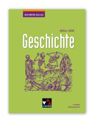 Mit „Buchners Kolleg Geschichte – Neue Ausgabe Niedersachsen“ sicher zum Abitur