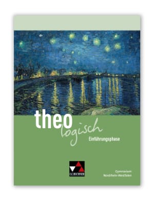 „theologisch NRW – Einführungsphase“ im Unterricht sinnvoll einsetzen