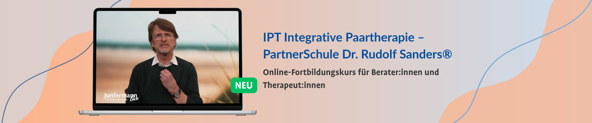 Online-Fortbildung „IPT Integrative Paartherapie PartnerSchule Dr. Rudolf Sanders® – Forschungsbasierte Grundlagen“