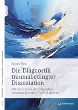 Die Diagnostik traumabedingter Dissoziation 