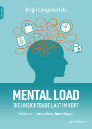 Mental Load – die unsichtbare Last im Kopf