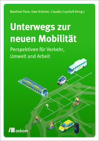 Unterwegs zur neuen Mobilität