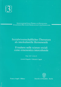 Cover Sozialwissenschaftliches Übersetzen als interkulturelle Hermeneutik / Il tradurre nelle scienze sociali come ermeneutica interculturale