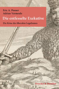 Cover Die entfesselte Exekutive