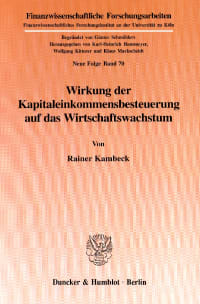 Cover Wirkung der Kapitaleinkommensbesteuerung auf das Wirtschaftswachstum