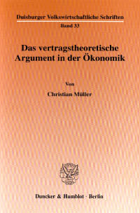 Cover Das vertragstheoretische Argument in der Ökonomik