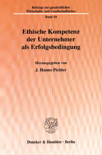 Cover Ethische Kompetenz der Unternehmer als Erfolgsbedingung