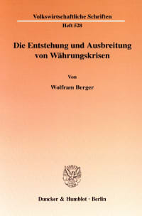 Cover Die Entstehung und Ausbreitung von Währungskrisen