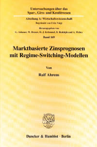 Cover Marktbasierte Zinsprognosen mit Regime-Switching-Modellen