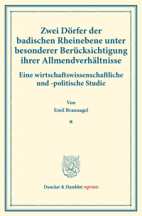 Cover Zwei Dörfer der badischen Rheinebene unter besonderer Berücksichtigung ihrer Allmendverhältnisse