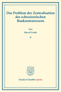 Cover Das Problem der Zentralisation des schweizerischen Banknotenwesens