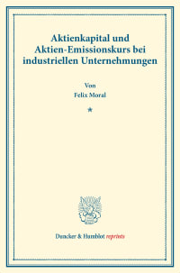 Cover Aktienkapital und Aktien-Emissionskurs bei industriellen Unternehmungen