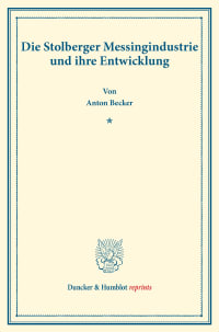 Cover Die Stolberger Messingindustrie und ihre Entwicklung