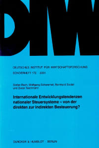 Cover Internationale Entwicklungstendenzen nationaler Steuersysteme - von der direkten zur indirekten Besteuerung?