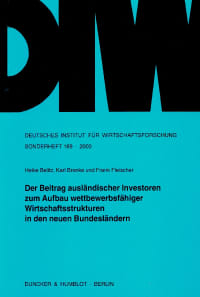 Cover Der Beitrag ausländischer Investoren zum Aufbau wettbewerbsfähiger Wirtschaftsstrukturen in den neuen Bundesländern